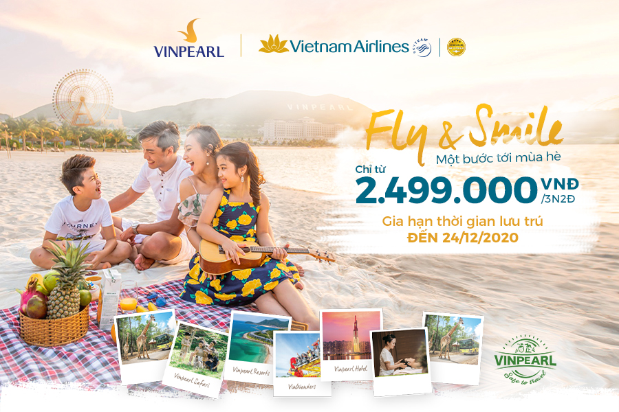 Gia hạn gói combo Fly & Smile: Yên tâm ở nhà – Hết dịch hãy đi du lịch
